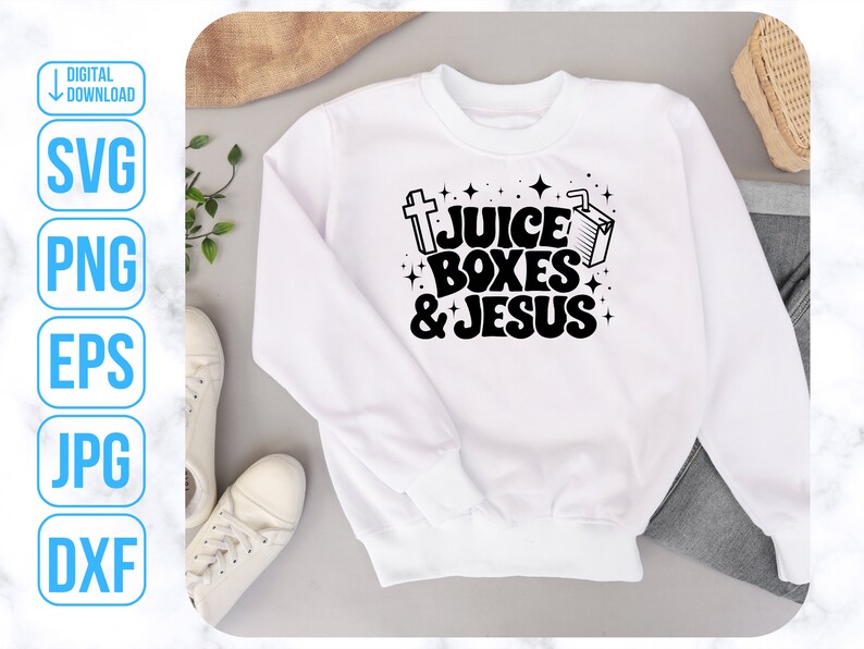 May include: White sweatshirt with black text that reads "Juice Boxes & Jesus" with a cross and a juice box graphic.