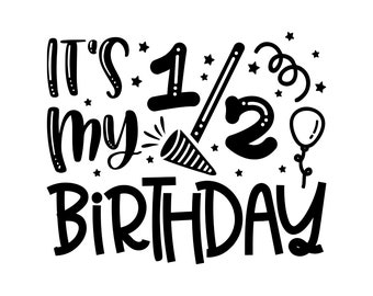 Half Birthday Svg One Half Girl Half Birthday Boy Half Etsy Canada