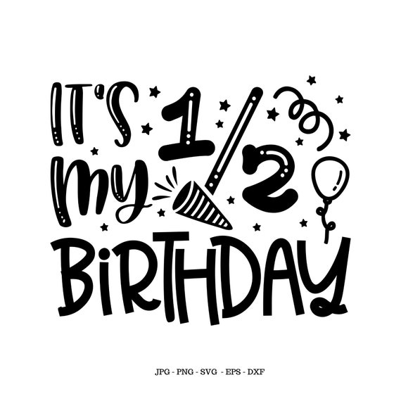 Half Birthday Svg One Half Girl Half Birthday Boy Half Etsy Canada