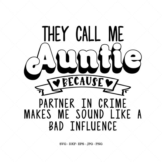 Funny Aunt, Birthday Gift, Aunt Clipart, Partner in Crime, Best Aunt Gift