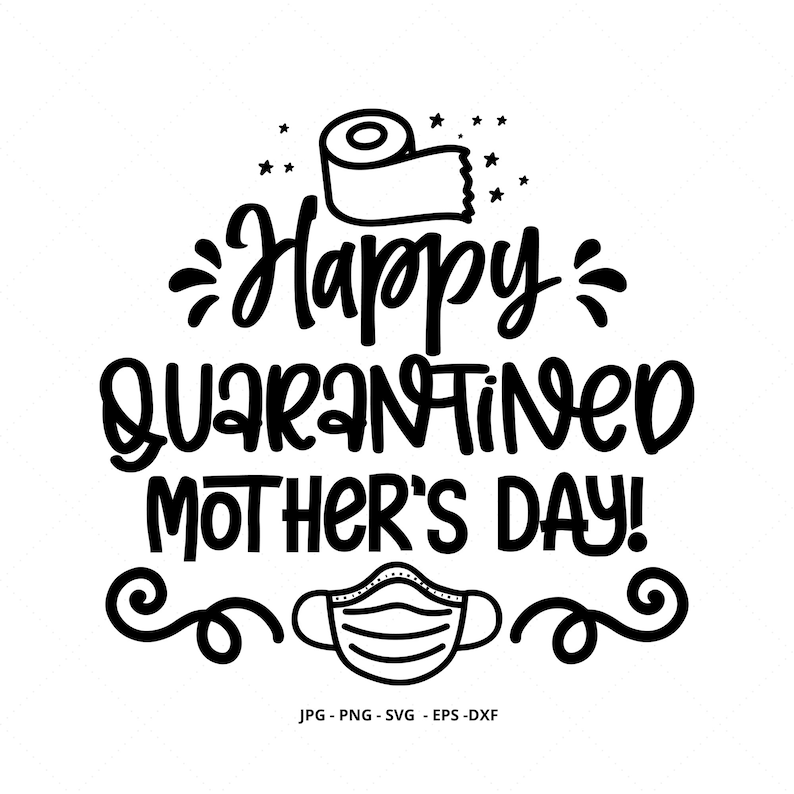 Download Quarantine 2020 Svg Mom Svg Gift Idea for Mom Mothers Day ...