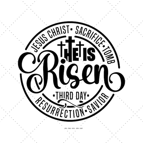 He is Risen Svg, Easter Png Design, Easter Shirt Png, Happy Easter Svg, Easter Sign, Easter Jesus Svg