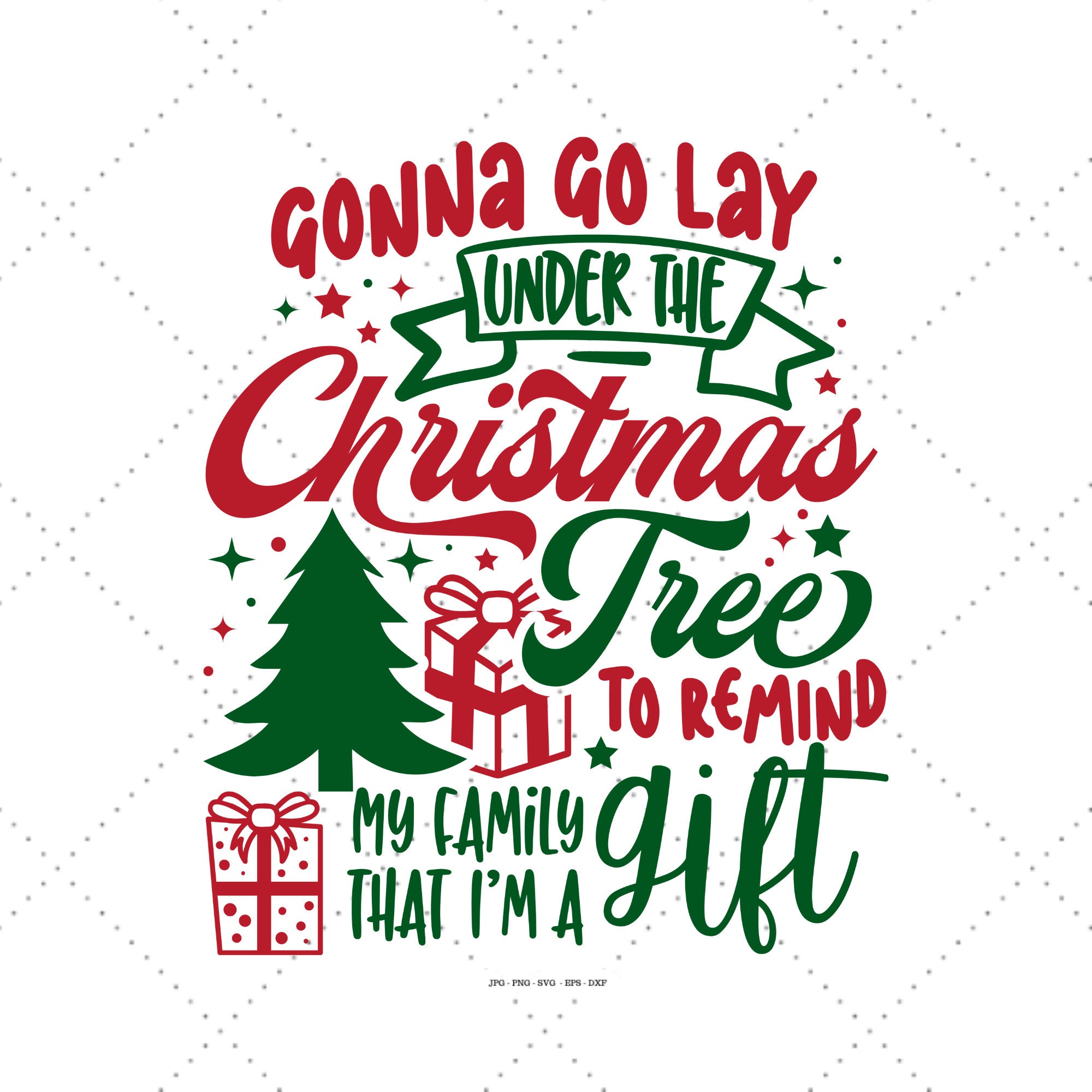 Under the Tree, Sarcastic Christmas, Holiday Quote Svg 