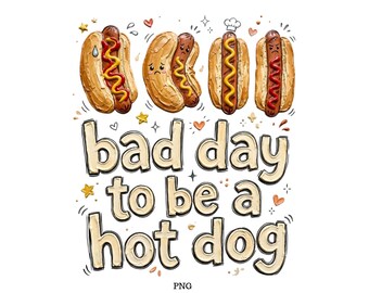 Bad Day to Be A, Hot Dog Png, Hot Dog