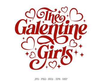 Galentine Gang Svg, Girl Valentine Svg, Girl Gang Png