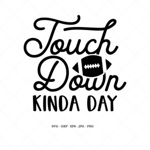 Fußball Mutter Svg, Fußball Clipart, Fußballspieler Png, Mutter eines Spielers Svg, Touch Down Kinda Day Svg