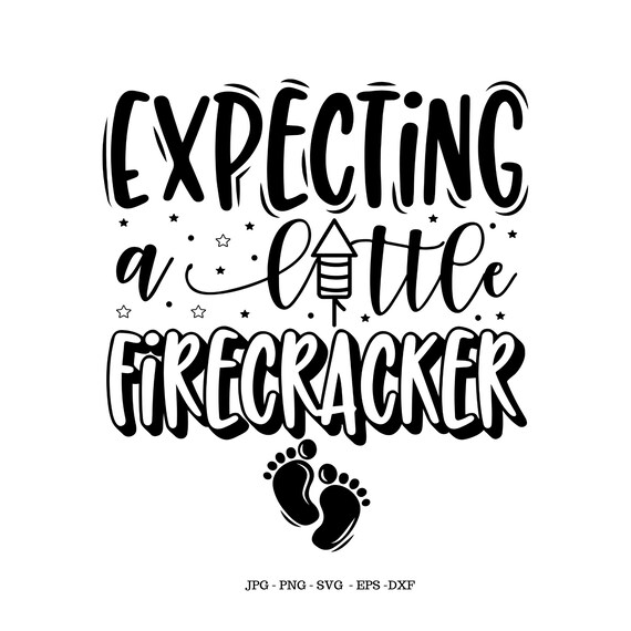 Download Clip Art Baby Announcement Pregnancy Svg 4th Of July Svg Jpg Dxf Eps Digital Expecting Another Little Firecracker Svg Png Fourth Of July Svg Art Collectibles
