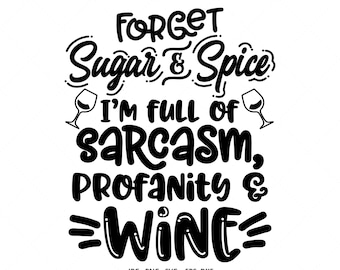 Funny Wine Svg, Wine Cut File, Wine Lover Svg, Wine Svg, Wine Sayings Svg, Drinking Svg, Wine Quote Svg