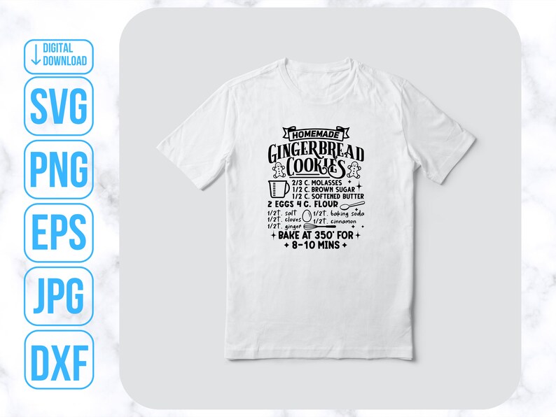 May include: A white t-shirt with a black graphic design that reads "Homemade Gingerbread Cookies" and includes a recipe for gingerbread cookies. The recipe includes ingredients such as molasses, brown sugar, softened butter, eggs, flour, salt, baking soda, cloves, ginger, and cinnamon. The recipe also includes instructions to bake at 350 degrees Fahrenheit for 8-10 minutes.