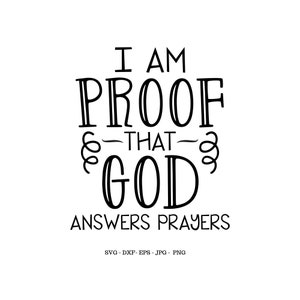 Soy prueba de que Dios responde oraciones svg, svg religioso, oraciones por el bebé, regalo de FIV, regalo de baby shower, regalo de mamá religiosa