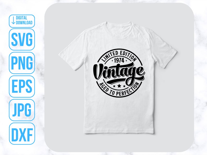 May include: White t-shirt with a black circle graphic that says "Limited Edition - 1974 - Vintage Aged to Perfection".