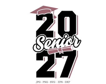 Senior Shirt Svg, Class of 2027 Senior, Senior Sign Svg, Graduation Design