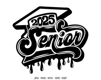 Senior 2025, Class of 2025 svg, Senior Student, Senior svg