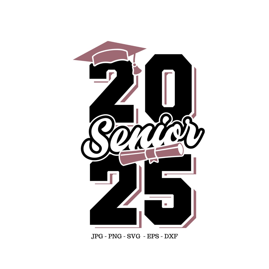Senior Shirt Svg, Class of 2025 Senior, Senior Sign Svg, Graduation Design Etsy