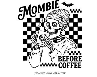 Mama vor dem Kaffee, Mama Halloween SVG, Kaffeeliebhaberin