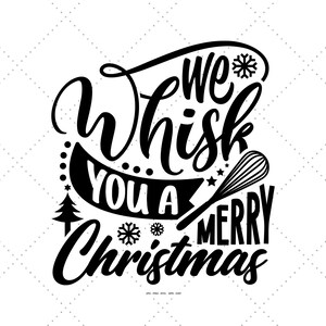 Pode incluir: Design gráfico preto e branco com o texto "We whisk you a Merry Christmas". O design apresenta um batedor e uma árvore de Natal.