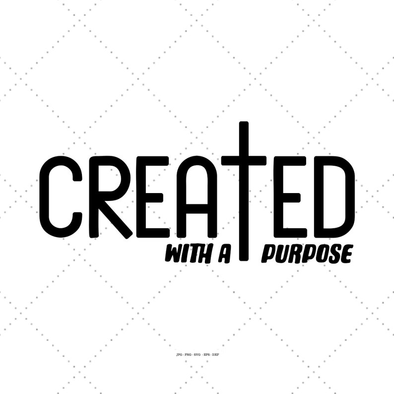 以下が含まれることがあります： 「CREATED WITH A PURPOSE」というテキストと十字架のシンボルが描かれた白黒のグラフィックデザインです。