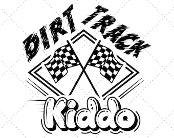 May include: Black and white graphic design featuring the words "Dirt Track" above crossed checkered flags and the word "Kiddo" below. The design is suitable for apparel or stickers.