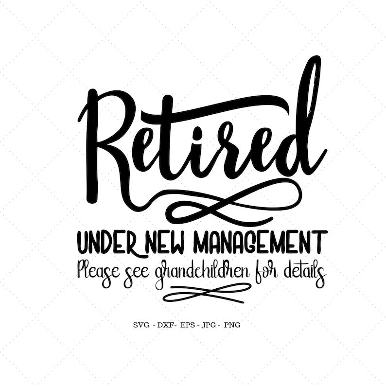 Free Free 70 Funny Retirement Svg Free SVG PNG EPS DXF File