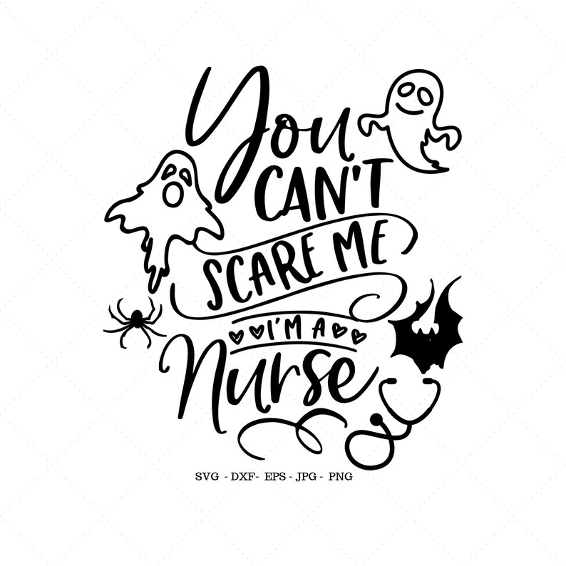Download Nurse Halloween Svg You Can't Scare Me I'm a Nurse | Etsy
