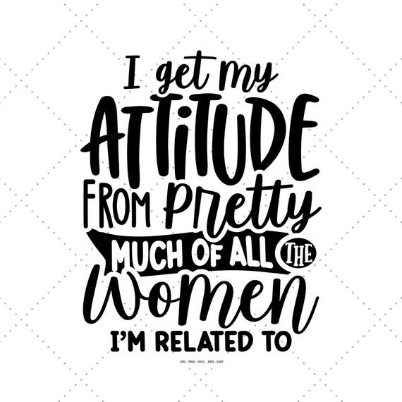 I Get My Attitude Svg Cute Toddler Svg Baby Saying Svg - Etsy