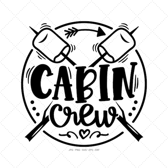 Cabin Crew Svg, Cabin Svg Png, Adventure Svg, Camp Shirt Svg