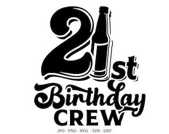 21st Birthday, Twenty First, Gift for Friend, 21 Svg