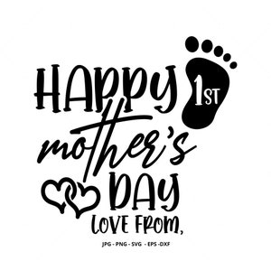 1e Moederdag, Happy Mothers Day, First Mother's Day, Mother's Day Gift, van dochter, Mothers Day Svg
