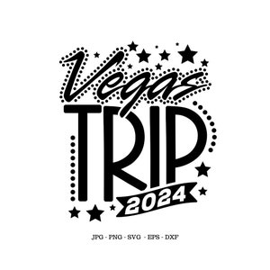Voyage à Vegas 2024 Svg, Week-end entre filles, Week-end d'anniversaire, Svg à Las Vegas, Voyage entre filles