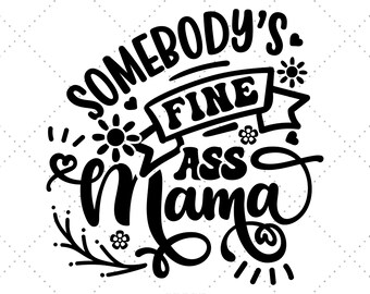 Mom Svg, Mom T Shirt Svg, Funny Mama Svg, Mommy Svg, Mom Jokes, Sassy Svg