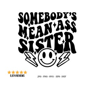 Meine Ass Schwester SVG, Schwester Clipart, kleine Schwester SVG, Retro Schwester