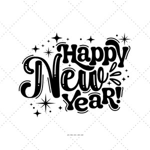 Happy New Year Svg, Design de nouvel an, Clipart numérique, nouvel an 2024, Png de vacances