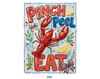 Pinch Peel Eat, Crawfish Season Png, Seafood Lover Gift