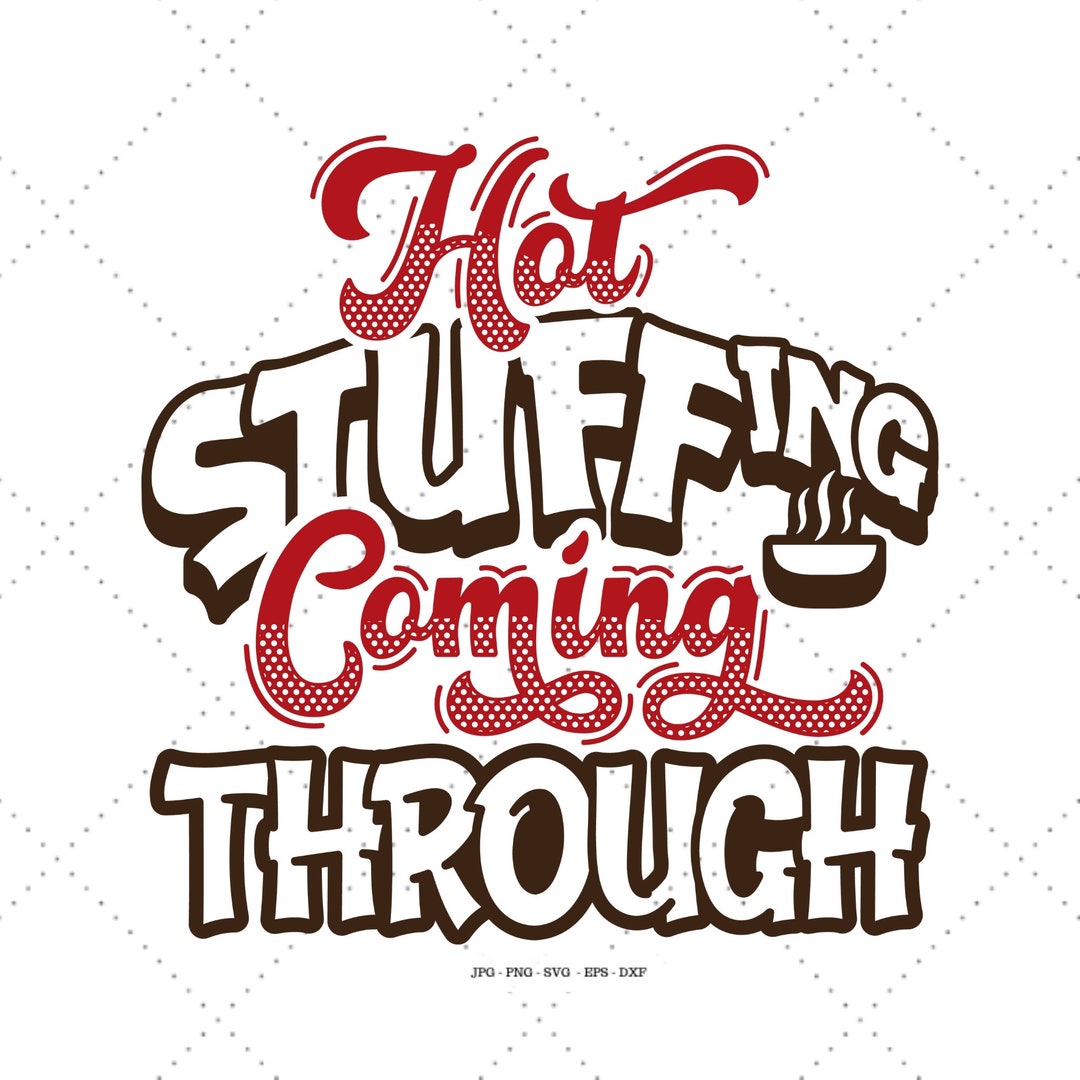 Stuffer Svg Family Thanksgiving, Thanksgiving Food, Stuffing Svg, Turkey Day Svg ...