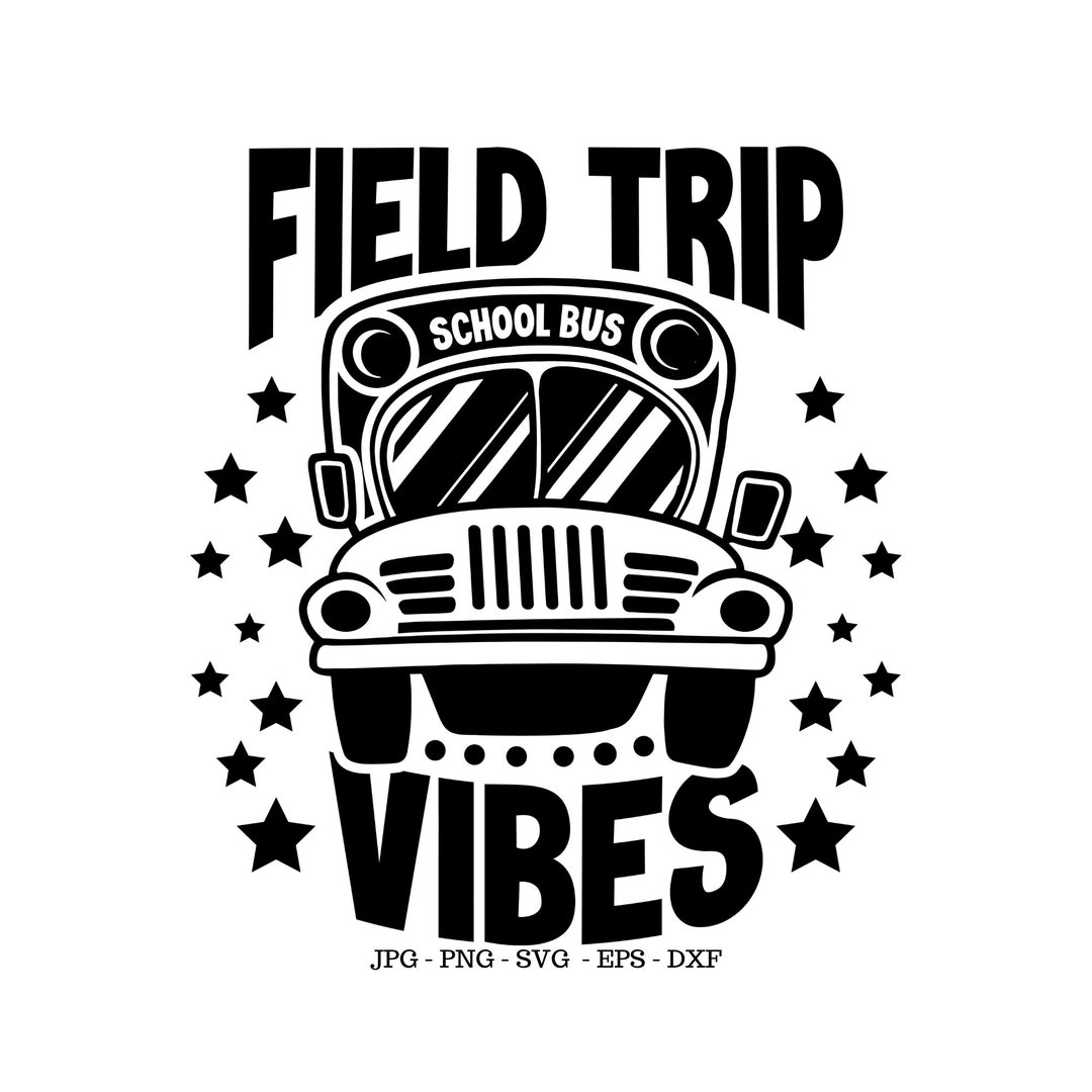 Teacher Tee Svg, Field Trip Svg, Field Trip Png, School Trip Svg Etsy