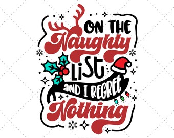 Naughty List Svg, Not On Nice List, Naughty or Nice, Christmas Naughty, On The Naughty List, Baby Christmas Svg
