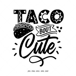 Summer Cut Files, Humor Svg, Baby Shower Svg, Taco Gifts, Mexican Tacos, Funny Food