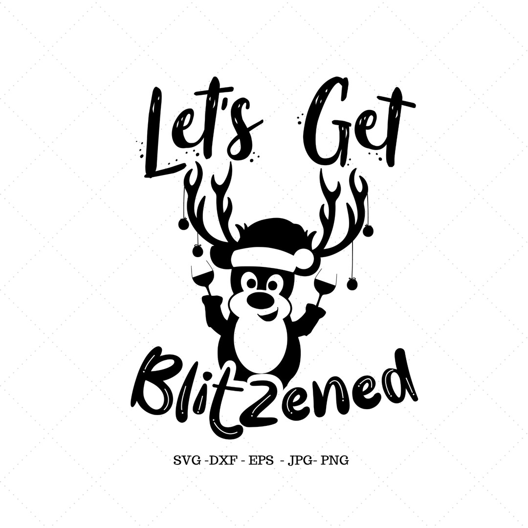Funny Christmas Svg, Drinking Shirt, Funny Holiday, Let's Get, Wine