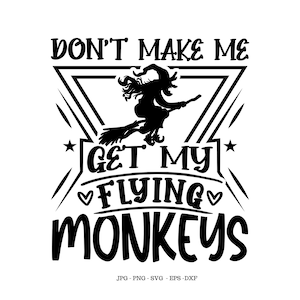 Halloween Svg, Witch Svg, Flying Monkeys, Funny Halloween, Witch Halloween Svg, Witch Halloween, Svg Mug, Funny Witch