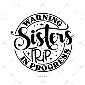 Hermanas Viaje Svg, Hermanas Svg, Regalo de viaje para niñas, Viajes 2024 Svg, Hermana a juego, Vacaciones para niñas