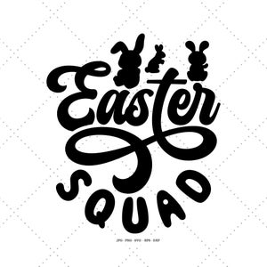 Camisa de Pascua Svg, Fiesta de Pascua Svg, Conejito de Pascua Svg, Familia Svg, Camisa de escuadrón para, Fiesta de Pascua Svg