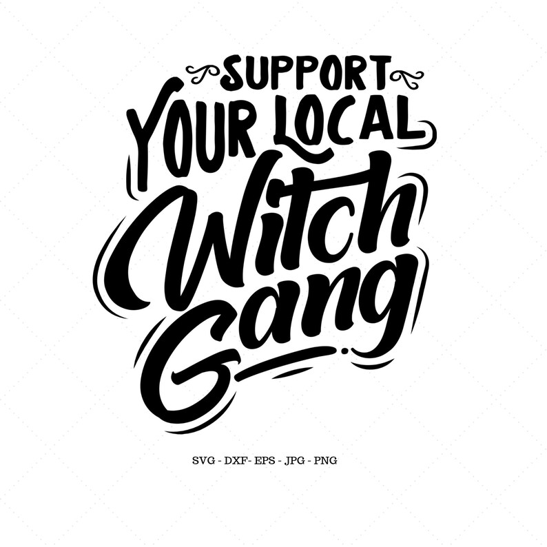 Support Your Local Witches SVG Halloween Shirt Witchy Shirt image 0