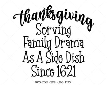 Funny Thanksgiving Svg, Thanksgiving Serving, Thanksgiving Svg, Humorous Tee Shirt, Thanksgiving Shirt, Thanksgiving Saying