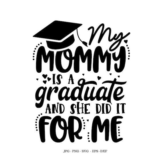 Download My Mom Graduated College Graduate Mom Svg Graduation Shirt Etsy