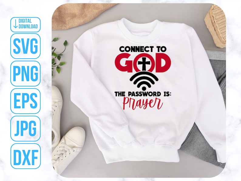 Puede incluir: Sudadera blanca con texto negro que dice "Connect to God" con un c&iacute;rculo rojo alrededor de la palabra "God" y una cruz dentro del c&iacute;rculo. Debajo del c&iacute;rculo hay un s&iacute;mbolo de wifi y el texto "The password is: Prayer" en negro.