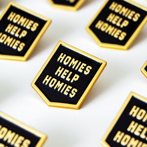 Homies Help Homies Enamel Pin Lapel Pin Backpack Pin Jacket Pin image 5