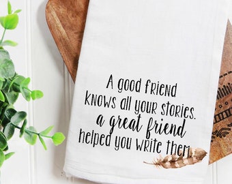 Greeting Card Card For Her Card #350b A Good Friend Knows All Your Stories.. Funny Card A Great Friend Helped You Write Them