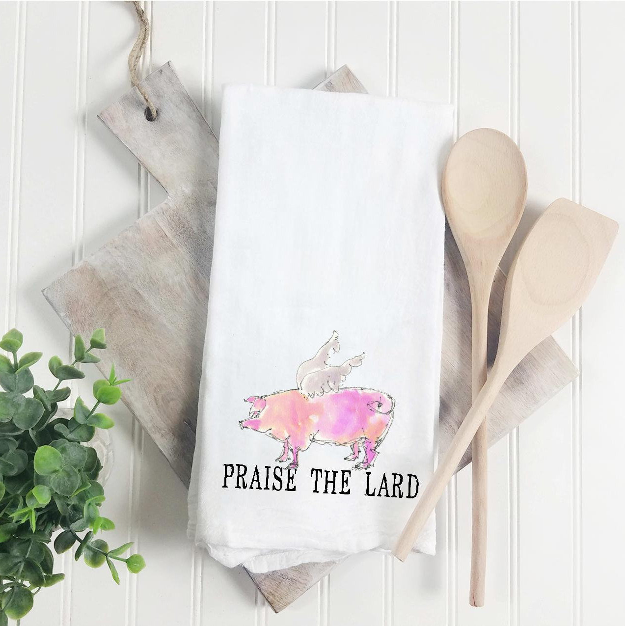 Praise the lard funny flour sack tea towel 