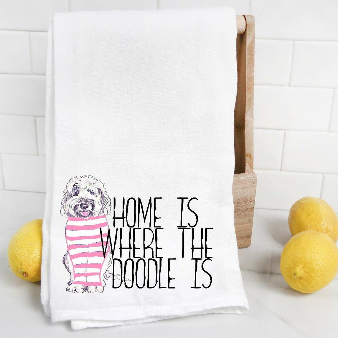 Home is Where the Doodle is Flour Sack Towel Tea Towel Gift Etsy