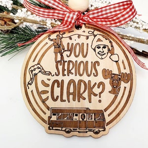 You Serious Clark? National Lampoons Christmas Vacation ornament, The Griswolds, Fun holiday decor, Funny ornament, White elephant Gag gift